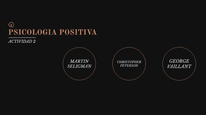 PSICOLOGIA POSITIVA By Jose Antonio On Prezi Next