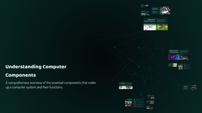 Understanding Computer Components by brave on Prezi