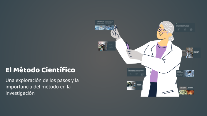 El Método Científico by Manuel Muñoz González on Prezi