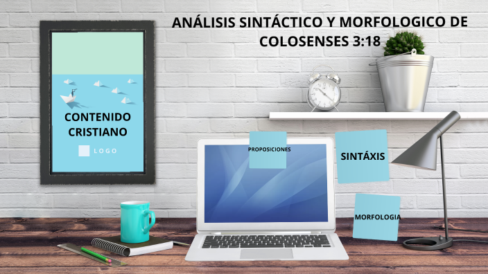 ANÁLISIS DE COLOSENSES 3:18 by luis fernando bernabe lopez on Prezi