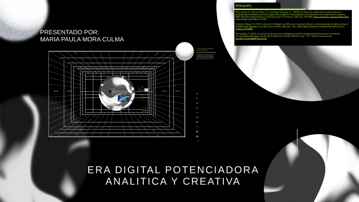 ERA DIGITAL POTENCIADORA ANALITICA Y CREATIVA by paula mora on Prezi