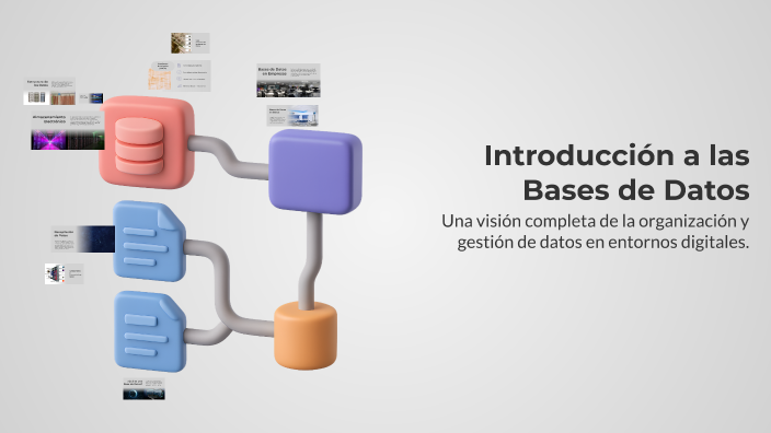 Introducción a las Bases de Datos by Julieta Juárez on Prezi