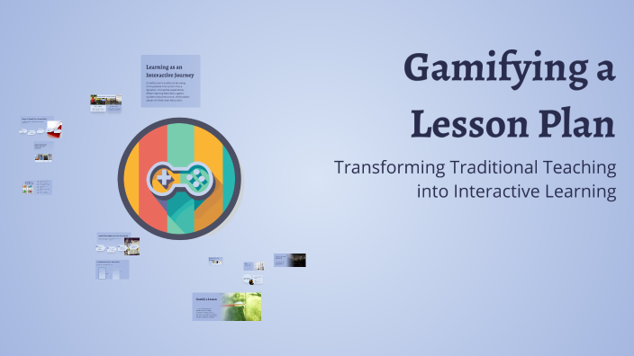 Gamification Plan Lesson Gamifying a Lesson Plan by Deepak P on Prezi
