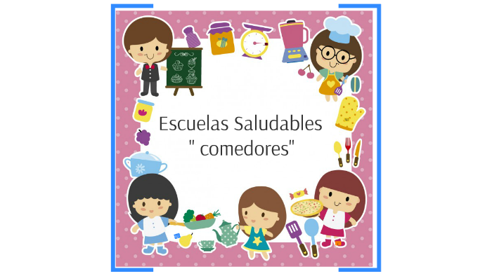 Escuelas Saludables By Melani Manfredi On Prezi 9091