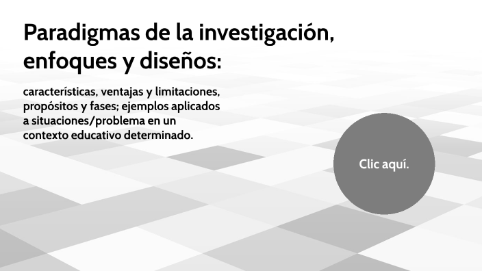 Paradigmas De La Investigación. By Deilin Nolasco On Prezi