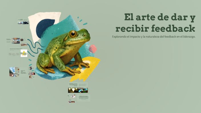 El arte de dar y recibir feedback by Gabriel Gastaldi on Prezi