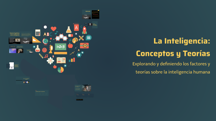 Inteligencia: Conceptos y Teorías by jcmna on Prezi