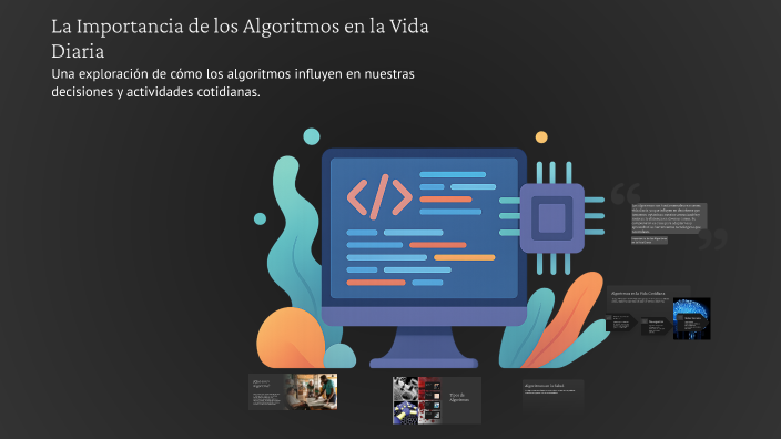 La Importancia de los Algoritmos en la Vida Diaria by Oscar Vargas on Prezi