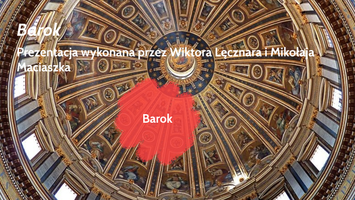 Barok by Mikołaj Maciaszek on Prezi