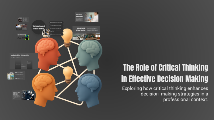The Role of Critical Thinking in Effective Decision Making by Abbas Ali ...