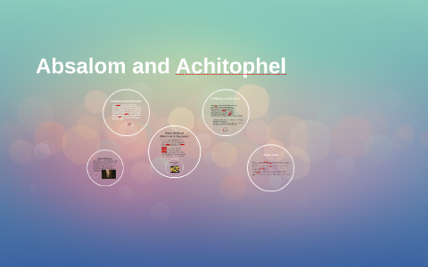 Absalom And Achitophel By Nathan Dicamillo On Prezi