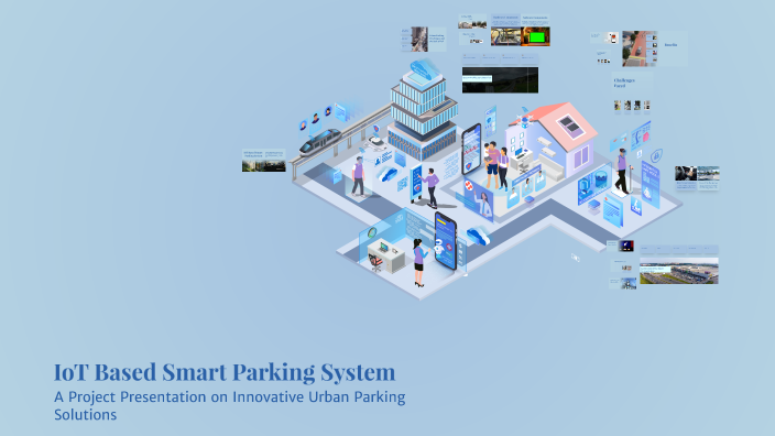 IoT Based Smart Parking System by Manish Maurya on Prezi