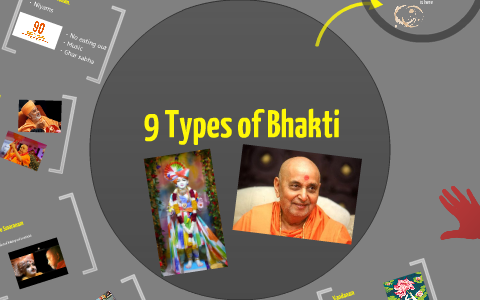 9 Types of Bhakti by Priya Patel on Prezi