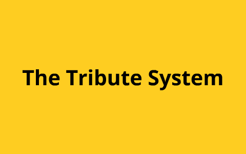 The Tribute System A Brutal History Of Power And Control - 8rcourd