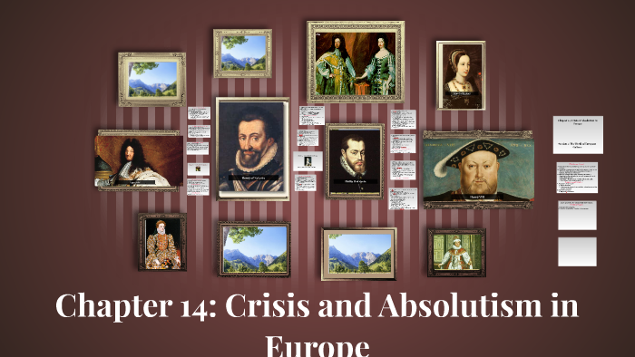 Chapter 14: Crisis And Absolutism In Europe By Melissa Watson On Prezi