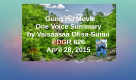 Gung Ho Movie By Vaisaasaa Ofisa Sunui