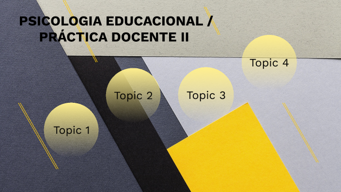 PSICOLOGIA EDUCACIONAL - PRACTICA DOCENTE II by Andrea Mendez on Prezi