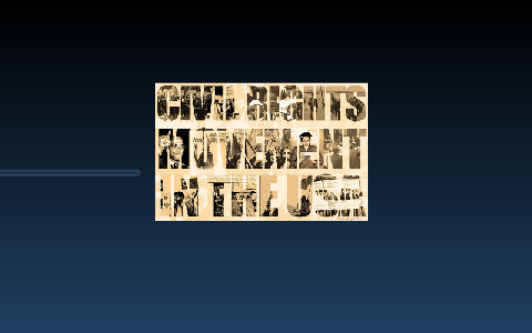 The Civil Rights Movement by Jason Rivera on Prezi