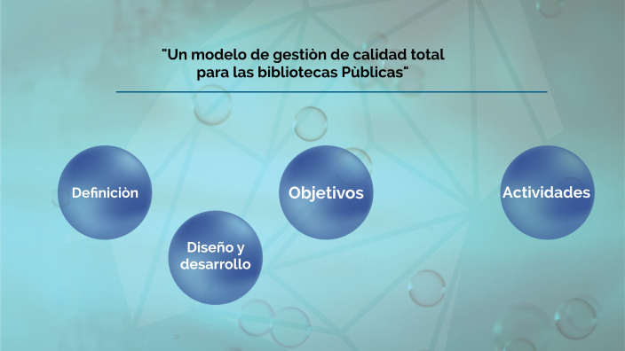MODELO DE GESTIÒN CALIDAD TOTAL by Andrea Fernandez on Prezi