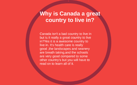 why canada is the best place to live essay