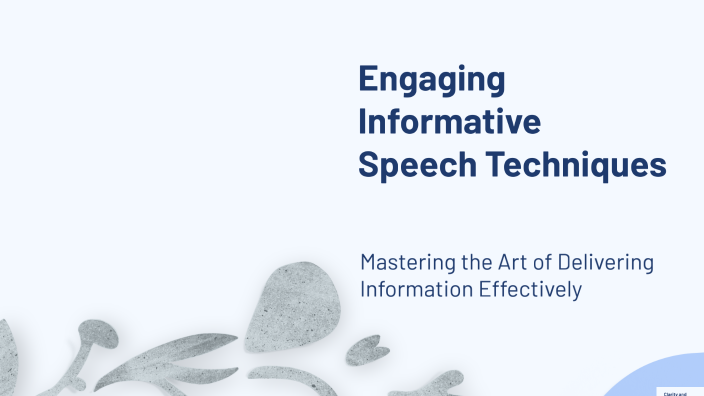Engaging Informative Speech Techniques by Sarah Johnson on Prezi