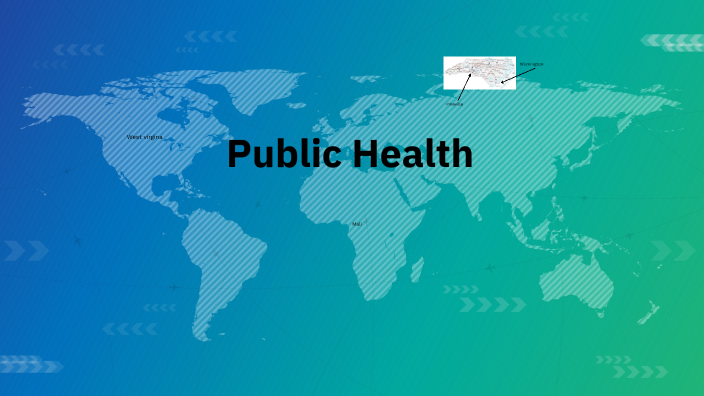 Public health by Jhenipher Rosas-Munoz on Prezi