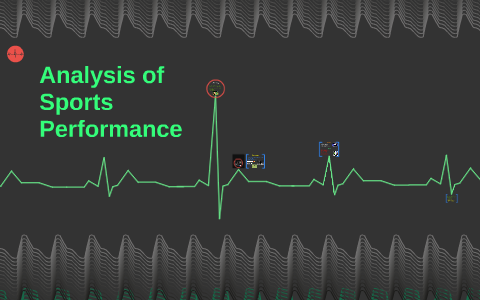 Analysis of Sports Performance by Ashley Collick on Prezi