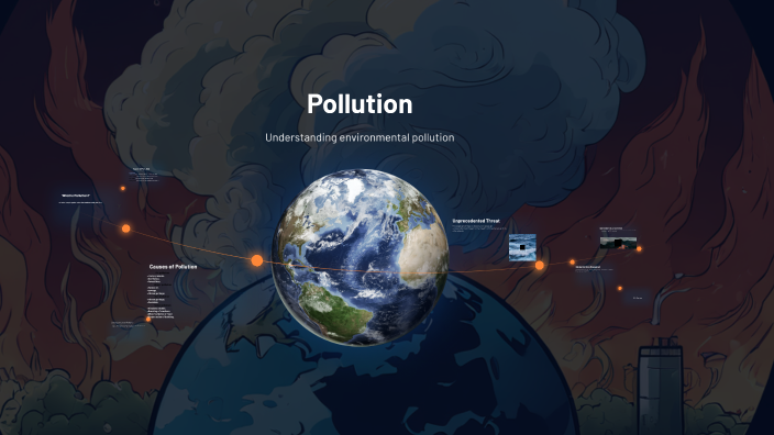 Understanding Pollution by a g on Prezi