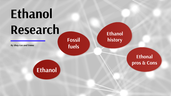 Ethanol research by Shay-Lee Hameiri on Prezi