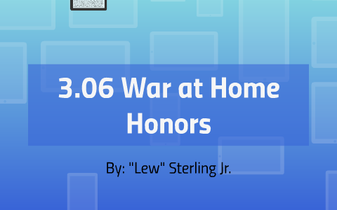 assignment 3.06 war at home honors