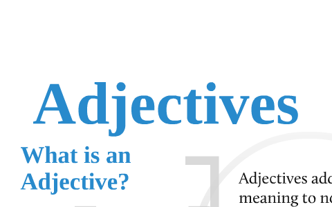 Adjective with animation by James Ferguson on Prezi