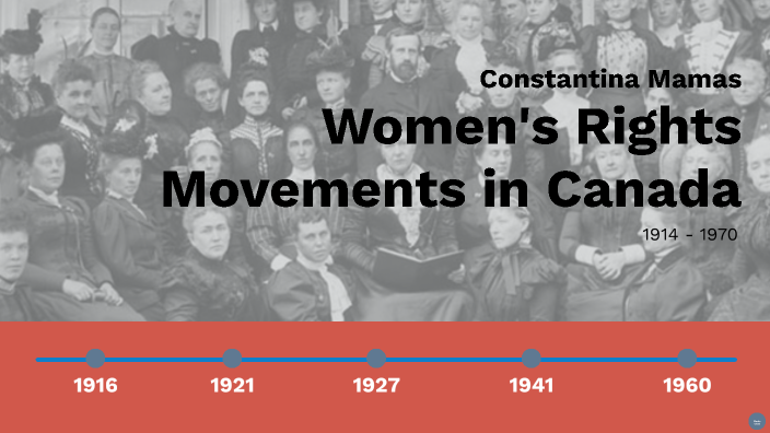 Women's Rights Movements in Canada by mark hogan on Prezi