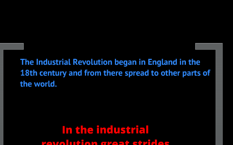 why did industrial revolution began in britain