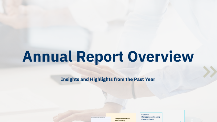 Annual Report Overview by Mohammed on Prezi