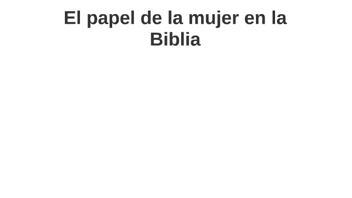 El Papel De La Mujer En La Biblia By Lucia Domínguez 9052