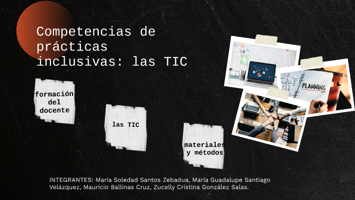 Competencias practicas inclusivas tic by Sol Santos on Prezi