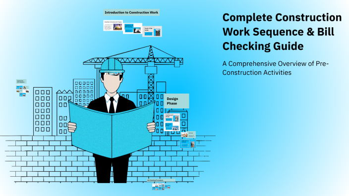 Complete Construction Work Sequence & Bill Checking Guide by Rafiq on Prezi