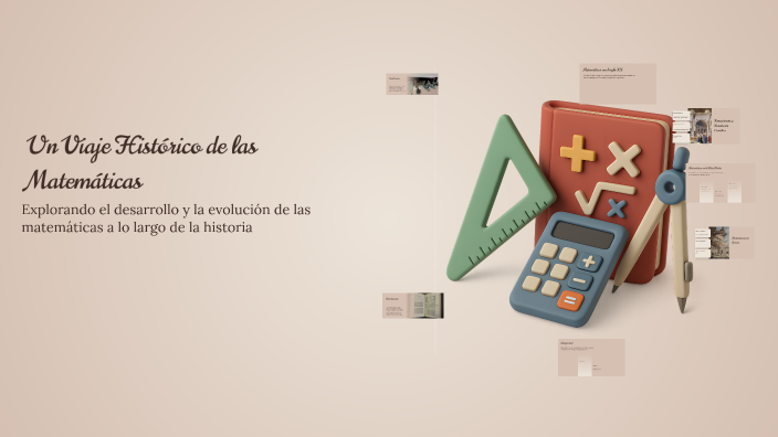 Un Viaje Histórico de las Matemáticas by Stiven Sanchez on Prezi