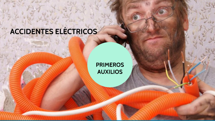 Primeros Auxilios En Accidentes Electricos By Miguel Angel Galarza On Prezi