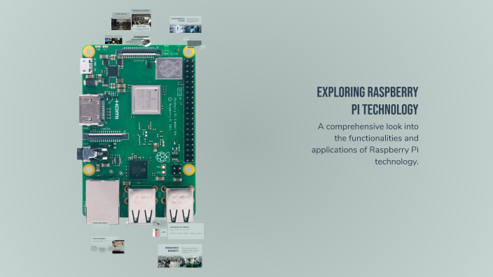 Exploring Raspberry Pi Technology by YOUTUBE MEDIA on Prezi
