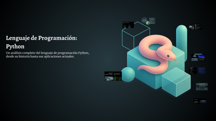 Lenguaje de Programación: Python by valentina cano on Prezi