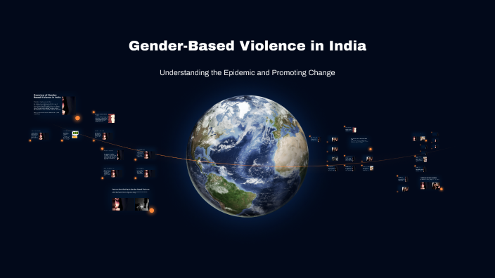 Gender-Based Violence in India by Claudette Hosenbackez on Prezi