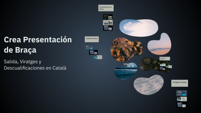 Crea Presentación de Braça by Angel estepa on Prezi