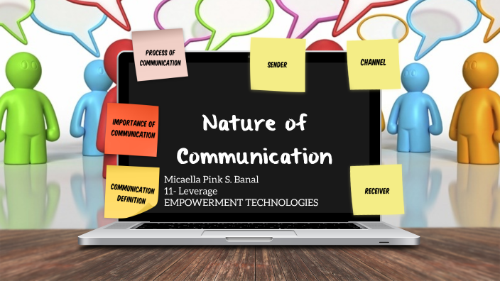 Nature Of Communication By Micaella Pink Banal On Prezi