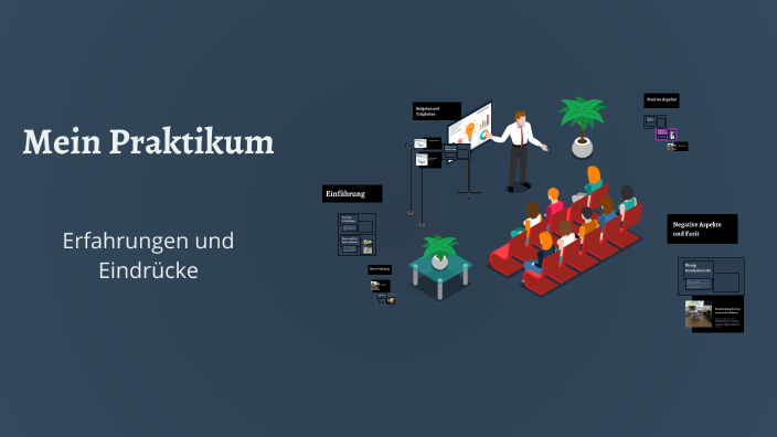Mein Praktikum by on Prezi