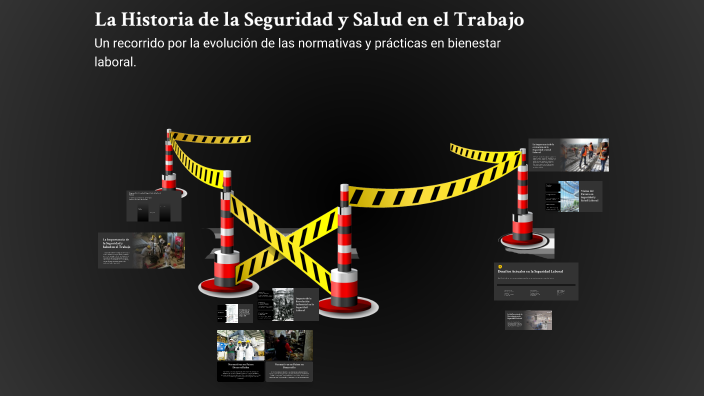 La Historia de la Seguridad y Salud en el Trabajo by daniel fernandez ...