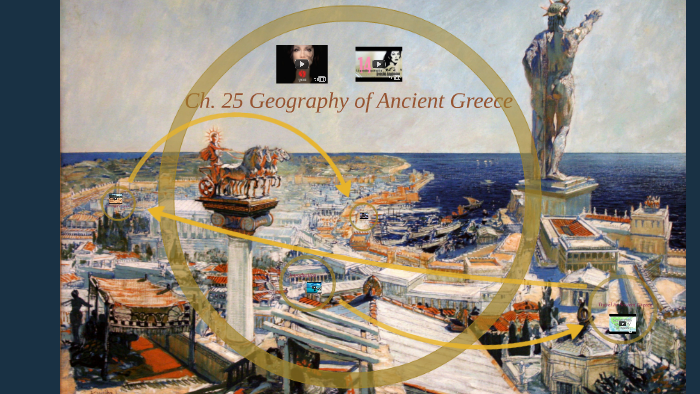 Ch. 25 Geography of Ancient Greece by S B on Prezi