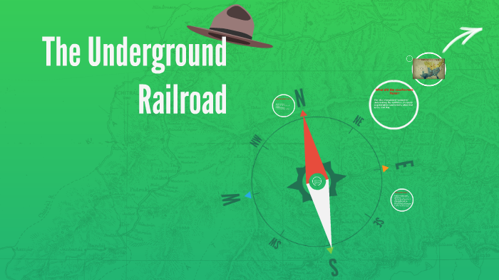 The Underground Railroad by Eight Grade Social Studies on Prezi