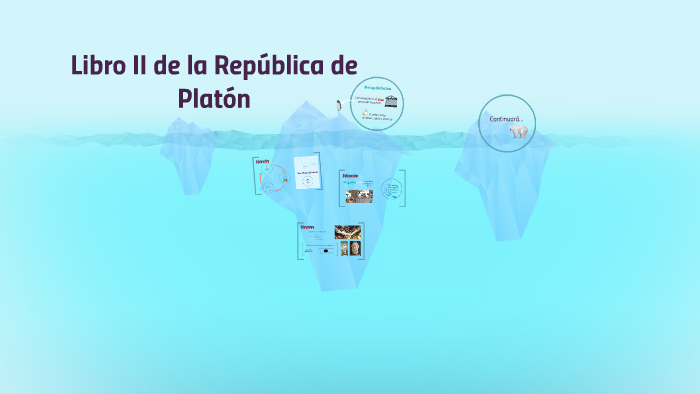 Libro II de la República de Platón by David Quispe on Prezi