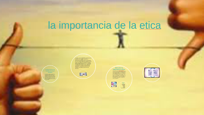 La Importancia De La Etica By Michelle Arango On Prezi